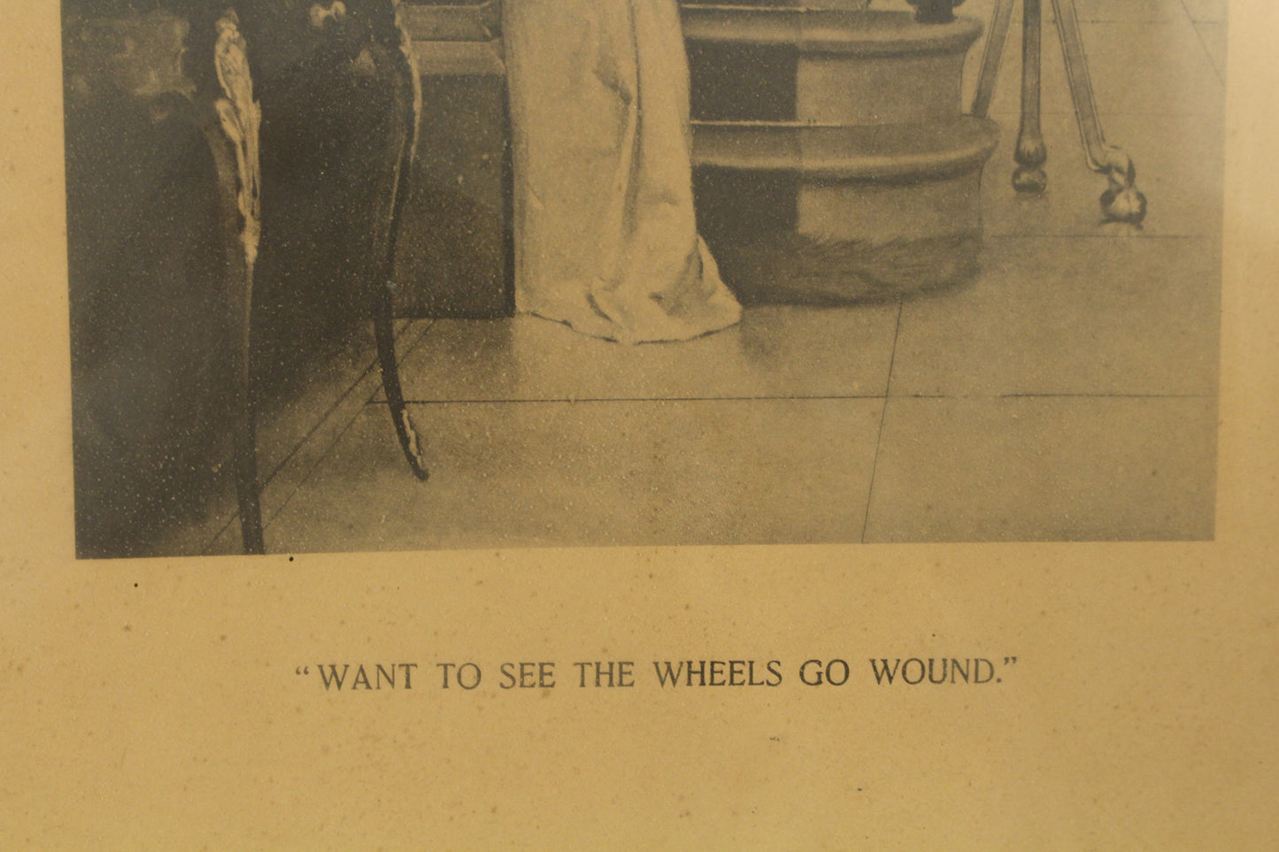 1900s "I Want to See the Wheels Go Wound" Print